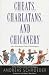 Book Cheats, Charlatans, and Chicanery: More Outrageous Tales of Skulduggery