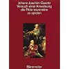 Versuch einer Anweisung, die Fl�te traversi�re zu spielen. Reprint der Ausgabe Berlin 1752