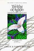 The Way of Agape: Understanding God's Love (The Kings High Way Series)