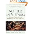 Achilles in Vietnam: Combat Trauma and the Undoing of Character