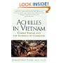 Achilles in Vietnam: Combat Trauma and the Undoing of Character