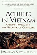 Achilles in Vietnam: Combat Trauma and the Undoing of Character