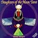 Daughters of the Moon. Tarot. 78 Karten mit Kurzanleitung: Deck