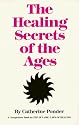 The Healing Secrets of the Ages