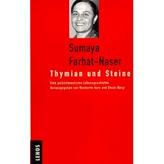 Thymian und Steine. Eine pal�stinensische Lebensgeschichte