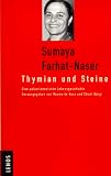 Thymian und Steine. Eine pal�stinensische Lebensgeschichte