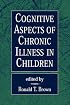 Cognitive Aspects of Chronic Illness in Children