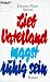 Produkt-Bild: Lieb Vaterland magst ruhig sein