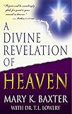 A divine revelation of heaven