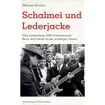 Schalmei und Lederjacke: Udo Lindenberg, BAP, Underground : Rock und Politik in den achtziger Jahren book cover