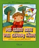 Der kleine Riese will gesunde Z&auml;hne: Das Zahn-Gesundheits-Liederbuch - Bernhard Lins