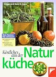 Produkt-Bild: K&ouml;stliches aus der Naturk&uuml;che