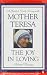 The Joy in Loving: A Guide to Daily Living with Mother Teresa (Audio Cassette)