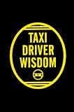 Taxi Driver Wisdom