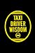 Taxi Driver Wisdom