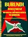 Burundi Investment & Business Opportunities Yearbook (World Investment & Business Opportunities Library)