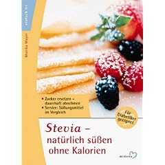 Stevia - nat�rlich s��en ohne Kalorien