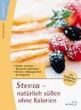 Stevia - nat�rlich s��en ohne Kalorien