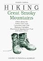 Hiking Great Smoky Mountains: Hikes along the Cades Cove Loop, Cucumber Gap Trail, Ramsay Cascades, Shuckstack-Appalachian Trail, and many others