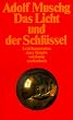 Das Licht und der Schl�ssel: Erziehungsroman eines Vampirs (suhrkamp taschenbuch)