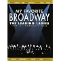 My Favorite Broadway - The Leading Ladies