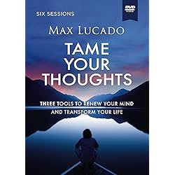 Tame Your Thoughts Video Study: Three Tools to Renew Your Mind and Transform Your Life [DVD]