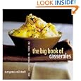 The Big Book of Casseroles: 250 Recipes for Serious Comfort Food by Maryana Vollstedt