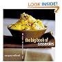 The Big Book of Casseroles: 250 Recipes for Serious Comfort Food