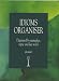 Idioms Organiser: Organised by Metaphor, Topic and Key Word