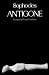Antigone (Greek Tragedy in New Translations)