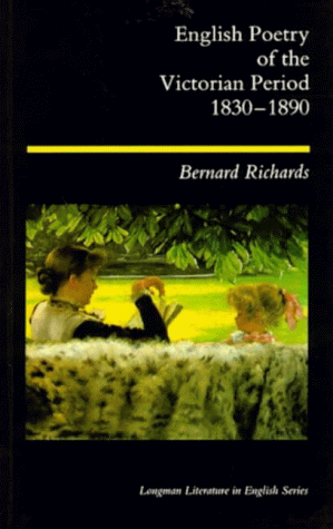 English Poetry of the Victorian Period 1830-1890 (Longman Literature in English Series)