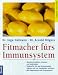 Bücher : Fitmacher fürs Immunsystem