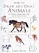 How to Draw and Paint Animals in Pencil, Charcoal, Line and Watercolour by Linda Birch