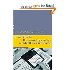 Die 100 wichtigsten Tips zur schriftlichen Bewerbung