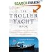 The Troller Yacht Book: A Powerboater's Guide to Crossing Oceans