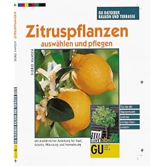 Zitruspflanzen ausw�hlen und pflegen
