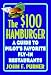 The One Hundred Dollar Hamburger: A Guide to Pilot's Favourite Fly-in Restaurants