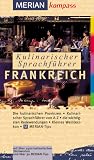 Kulinarischer Sprachf&uuml;hrer Frankreich - Susanne Bodensteiner
