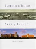University of Illinois: Past & Present :  Urbana-Champaign