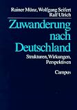 Produkt-Bild: Zuwanderung nach Deutschland: Strukturen, Wirkungen, Perspektiven