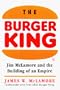 The Burger King: Jim McLamore and the Building of an Empire