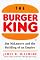 The Burger King: Jim McLamore and the Building of an Empire