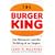 The Burger King: Jim McLamore and the Building of an Empire