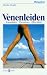 Venenleiden: Krampfadern, Thrombosen, offene Beine