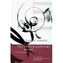 Classic Essays on Twentieth-Century Music: A Continuing Symposium