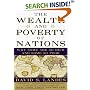 The Wealth and Poverty of Nations: Why Some Are So Rich and Some So Poor