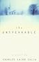 The Unspeakable: A Novel