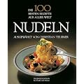 Die 100 besten Rezepte aus aller Welt, Nudeln