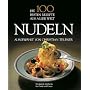 Die 100 besten Rezepte aus aller Welt, Nudeln