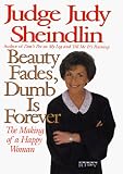 Beauty Fades, Dumb is Forever (4918, Unabridged, Library Edition)